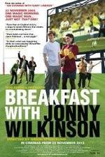 Watch Breakfast with Jonny Wilkinson Niter