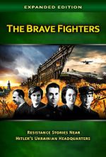 Watch The Brave Fighters: Resistance Stories Near Hitler\'s Ukrainian Headquarters Niter