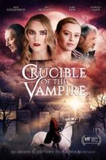 Watch Crucible of the Vampire Niter