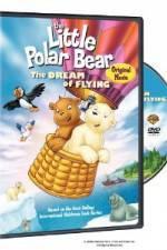 Watch The Little Polar Bear - The Dream of Flying Niter