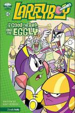 Watch Larryboy The Good the Bad and the Eggly Niter
