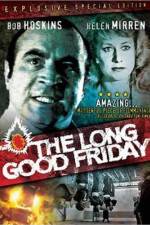 Watch The Long Good Friday Niter