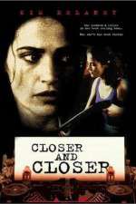 Watch Closer and Closer Niter