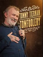 Watch Tommy Tiernan: Tomfoolery (TV Special 2024) Niter