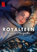 Watch Royalteen: Princess Margrethe Niter