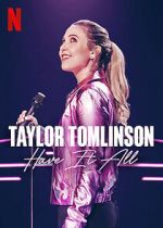 Watch Taylor Tomlinson: Have It All (TV Special 2024) Niter