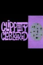 Watch Clippety Clobbered Niter