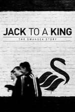 Watch Jack to a King - The Swansea Story Niter