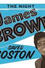 Watch The Night James Brown Saved Boston Niter