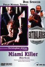 Watch Extralarge: Miami Killer Niter