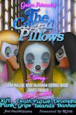 Watch The Caged Pillows Niter
