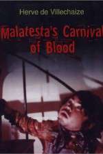 Watch Malatesta's Carnival of Blood Niter