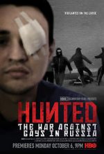 Watch Hunted: The War Against Gays in Russia Niter