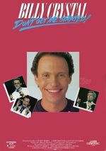 Watch Billy Crystal: Don\'t Get Me Started - The Billy Crystal Special Niter
