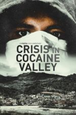 Watch Crisis in Cocaine Valley Niter