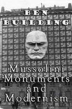 Watch Ben Building: Mussolini, Monuments and Modernism Niter