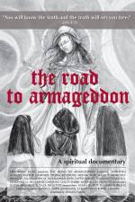 Watch The Road to Armageddon A Spiritual Documentary Niter