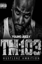 Watch Young Jeezy A Hustlerz Ambition Niter