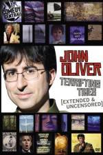 Watch John Oliver Terrifying Times Niter