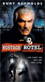 Watch Hard Time: Hostage Hotel Niter