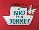 Watch A Bird in a Bonnet Niter