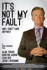 Watch It\'s Not My Fault and I Don\'t Care Anyway Niter