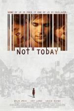 Watch Not Today Niter