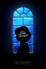 Watch This Dark Thought (Short 2019) Niter