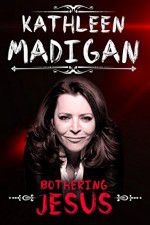 Watch Kathleen Madigan: Bothering Jesus Niter
