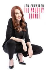 Watch Jen Fulwiler: The Naughty Corner Niter
