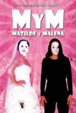 Watch M y M: Matilde y Malena Niter