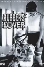 Watch Rubber's Lover Niter