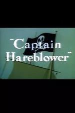 Watch Captain Hareblower (Short 1954) Niter