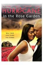 Watch Hurricane in the Rose Garden Niter