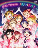 Watch \'s Final LoveLive! \'sic Forever Niter