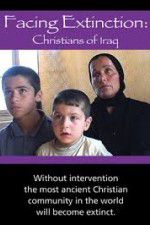 Watch Facing Extinction: Christians of Iraq Niter