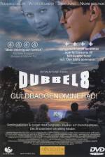 Watch Dubbel-8 Niter