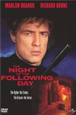 Watch The Night of the Following Day Niter