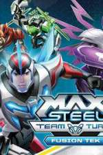 Watch Max Steel Turbo Team Fusion Tek Niter