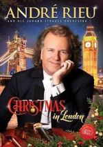 Watch Andre Rieu: Christmas in London Niter