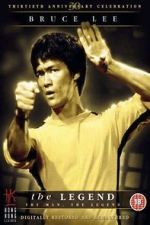 Watch Bruce Lee, the Legend Niter