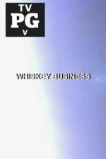 Watch Whiskey Business Niter