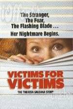 Watch Victims for Victims The Theresa Saldana Story Niter