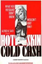 Watch Hot Skin Cold Cash Niter