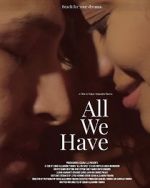 Watch All We Have Niter