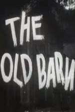 Watch The Old Barn Niter
