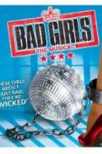 Watch Bad Girls: The Musical Niter