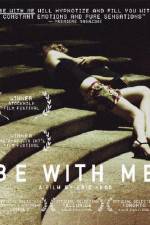 Watch Be with Me Niter