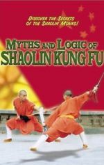 Watch Myths & Logic of Shaolin Kung Fu Niter