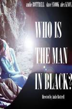 Watch Who Is the Man in Black? Niter